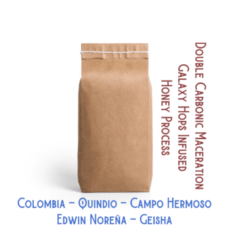 A coffee bag labeled, "Double carbonic maceration galaxy hops infused honey process Geisha produced by Edwin Noreña at a farm called Campo Hermoso which is located in Quindio, Colombia"